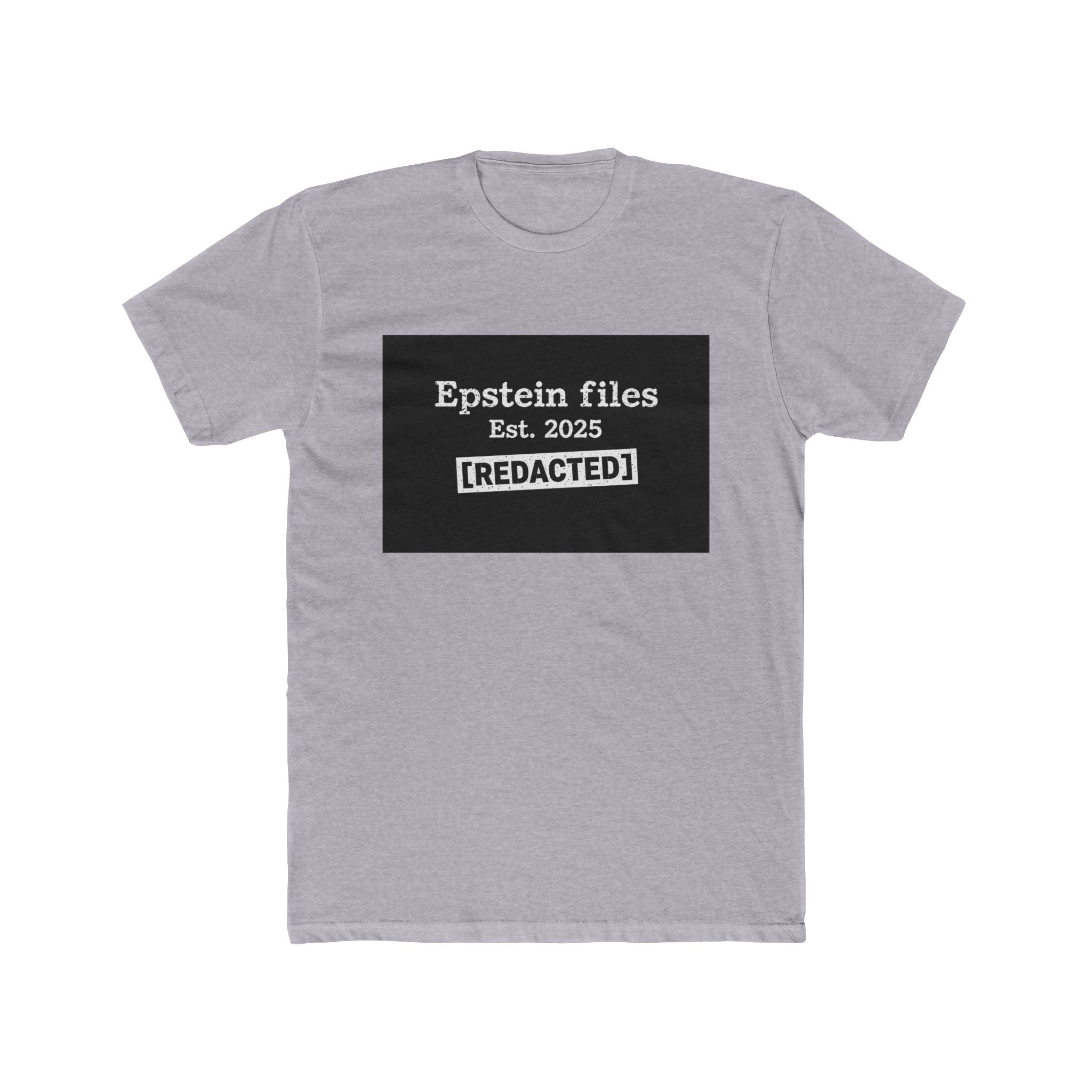 Epstein Files "[REDACTED]" Graphic Tee — Conspiracy Statement Shirt