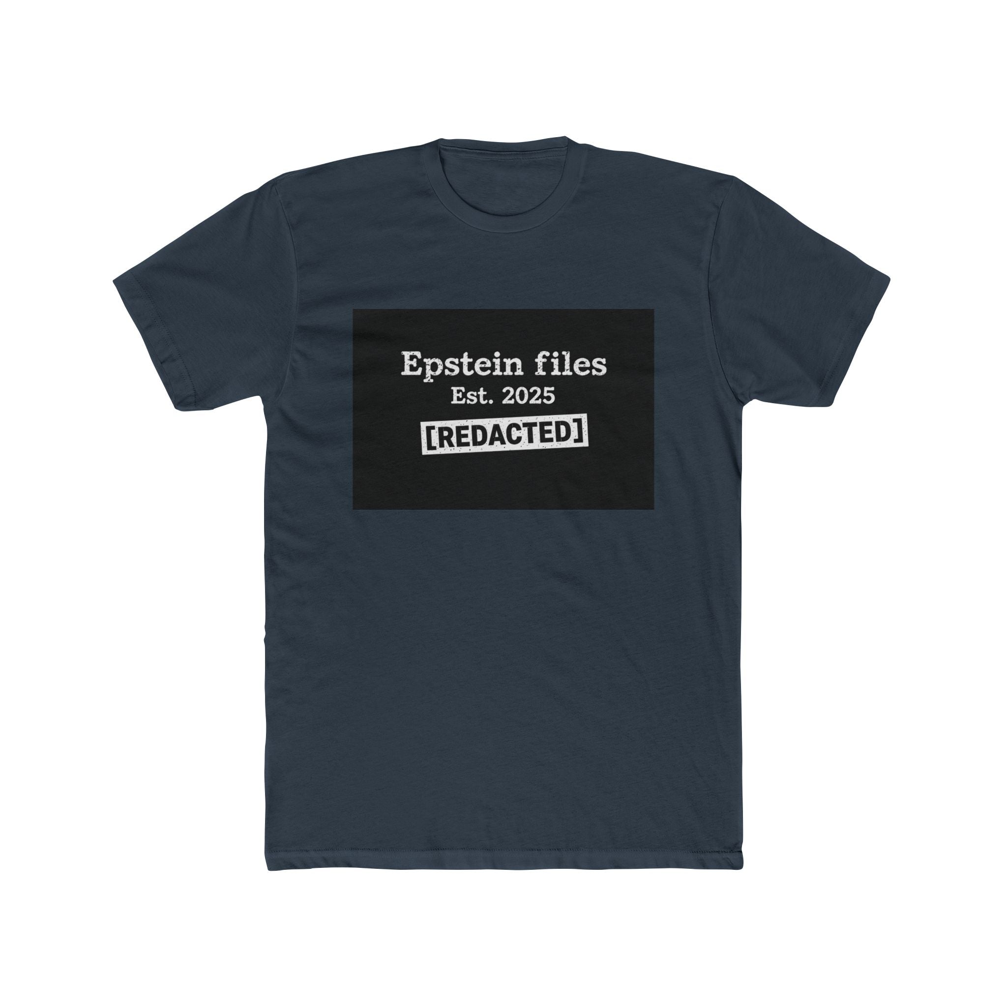 Epstein Files "[REDACTED]" Graphic Tee — Conspiracy Statement Shirt